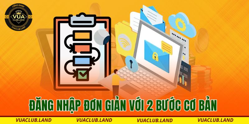 dang-nhap-don-gian-voi-2-buoc-co-ban