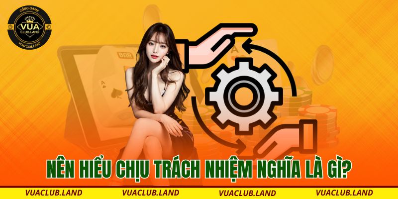 nen-hieu-chiu-trach-nhiem-nghia-la-gi