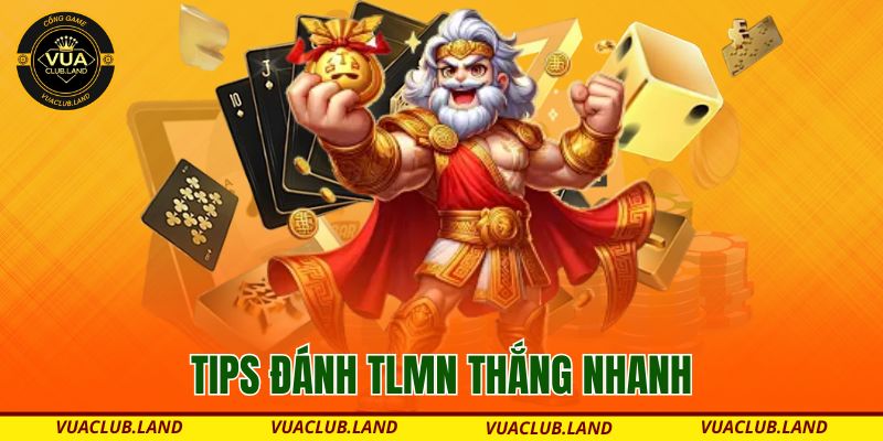 tips-danh-tlmn-thang-nhanh