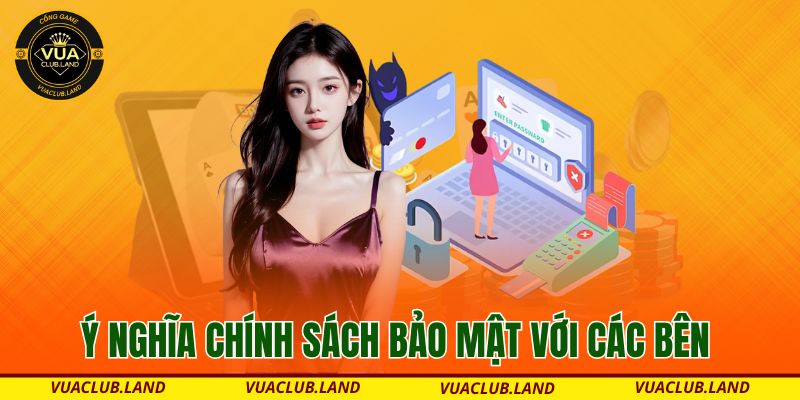 y-nghia-chinh-sach-bao-mat-voi-cac-ben
